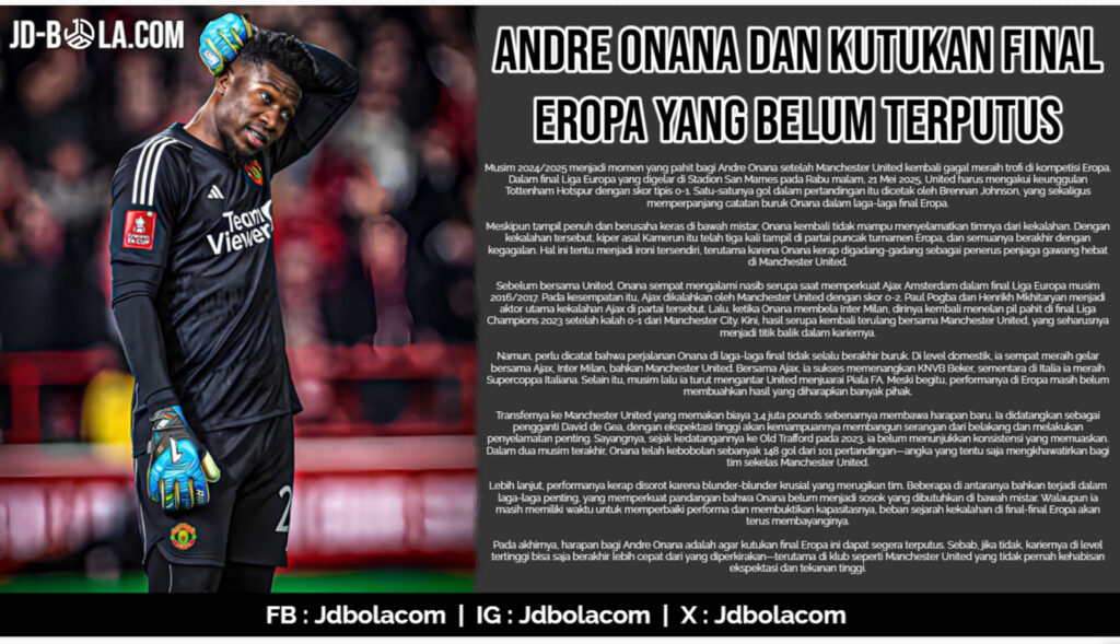 Andre Onana Dan Kutukan Final Eropa