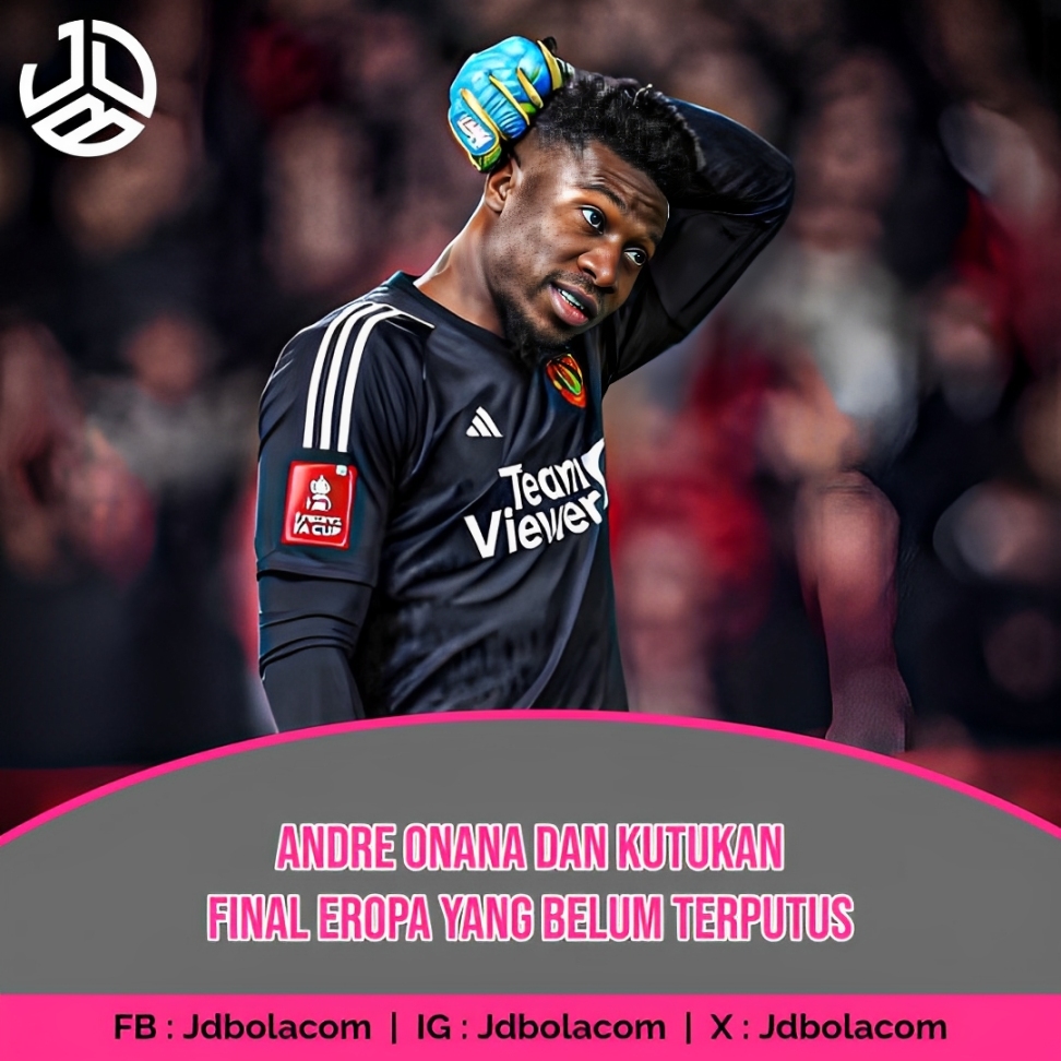 Andre Onana Dan Kutukan Final Eropa