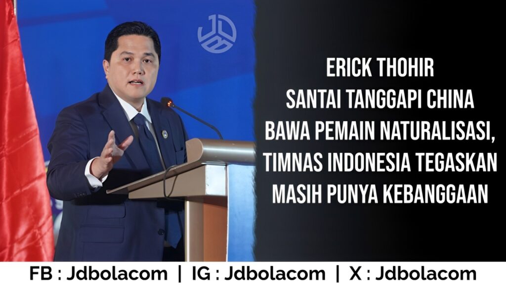Erick Thohir Tanggapi Kritik Media Asing