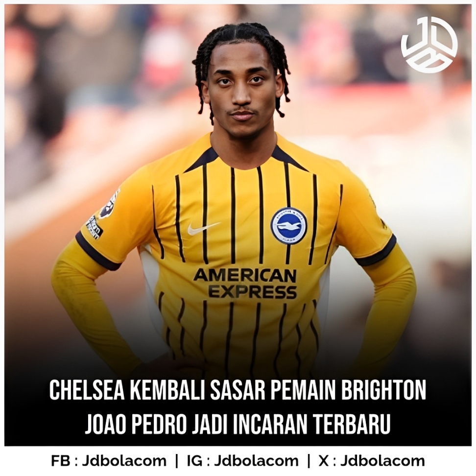 Joao Pedro Jadi Incaran Chelsea