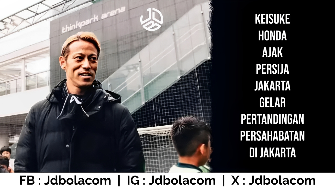 Keisuke Honda Ajak Persija Jakarta Gelar Pertandingan Persahabatan di Jakarta