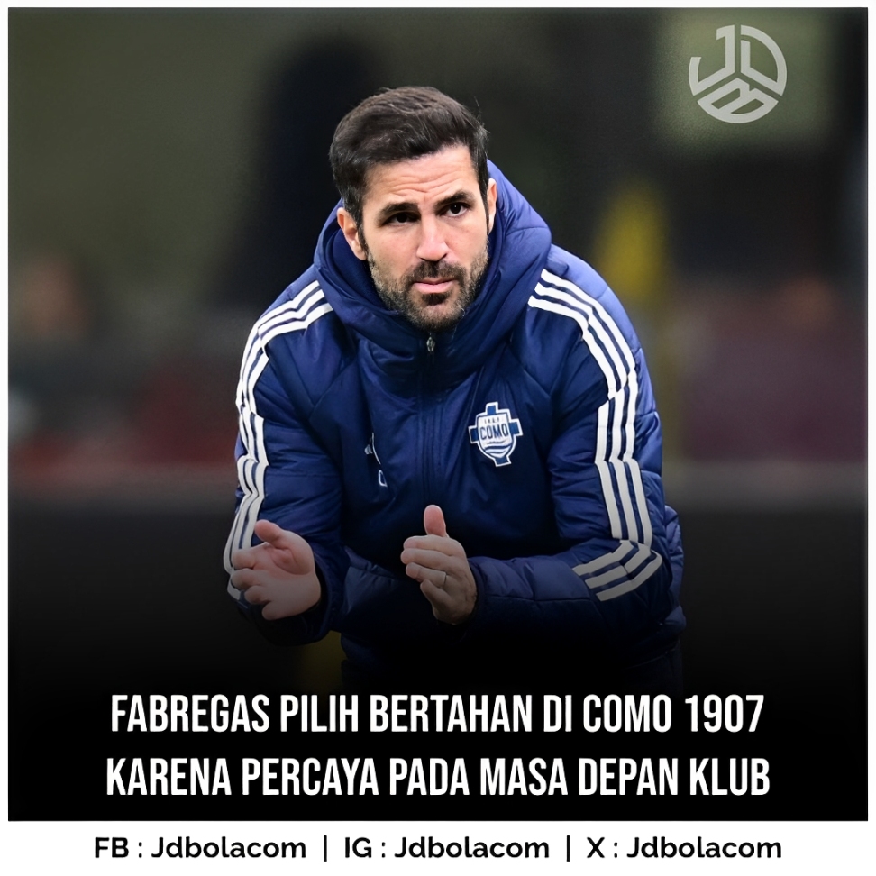 Fabregas Pilih Bertahan di Como 1907 karena Percaya pada Masa Depan Klub
