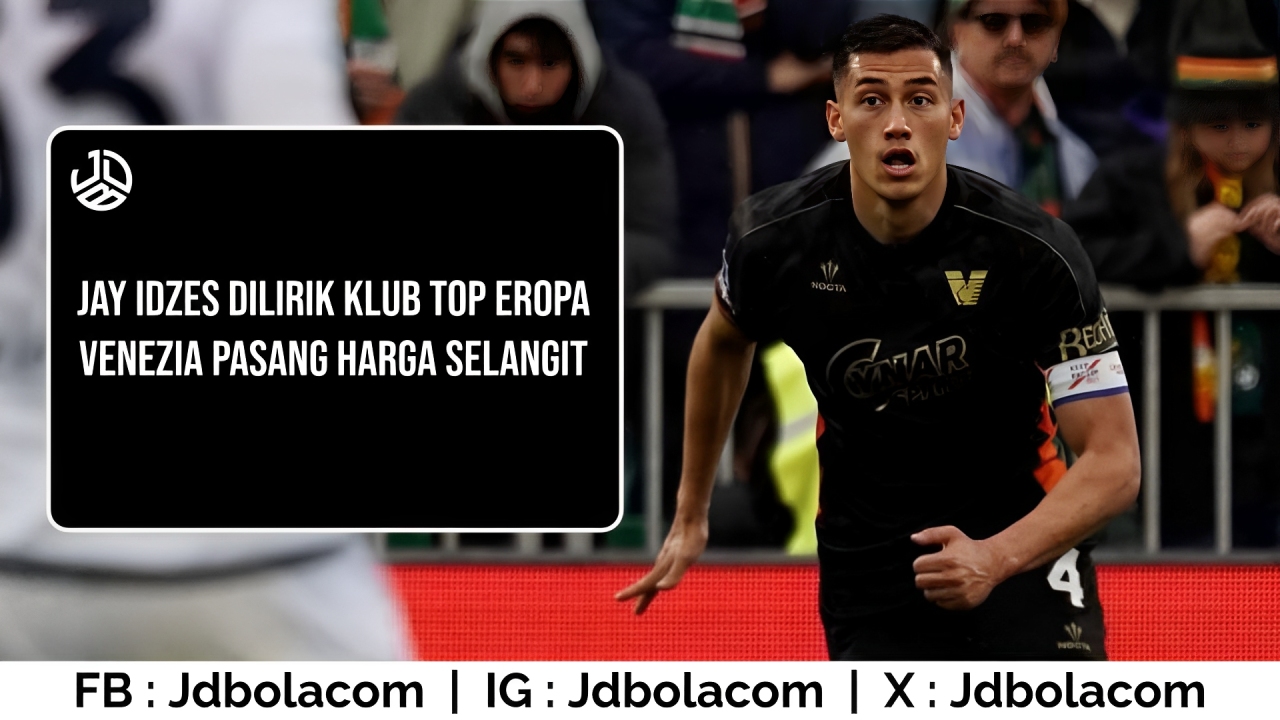 Jay Idzes Dilirik Klub Top Eropa, Venezia Pasang Harga Selangit