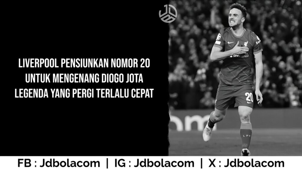 Liverpool Pensiunkan Nomor 20 untuk Mengenang Diogo Jota