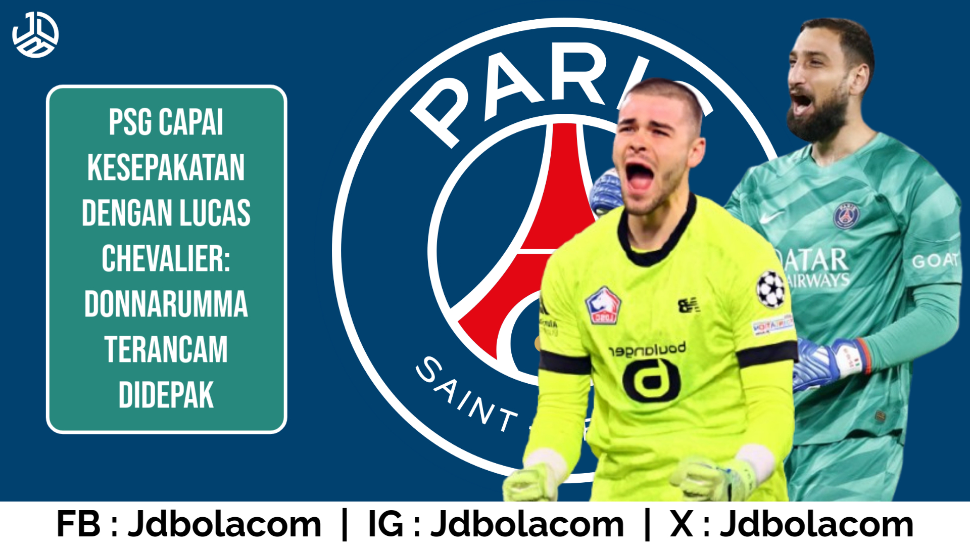PSG Incar Chevalier, Donnarumma Terancam Didepak