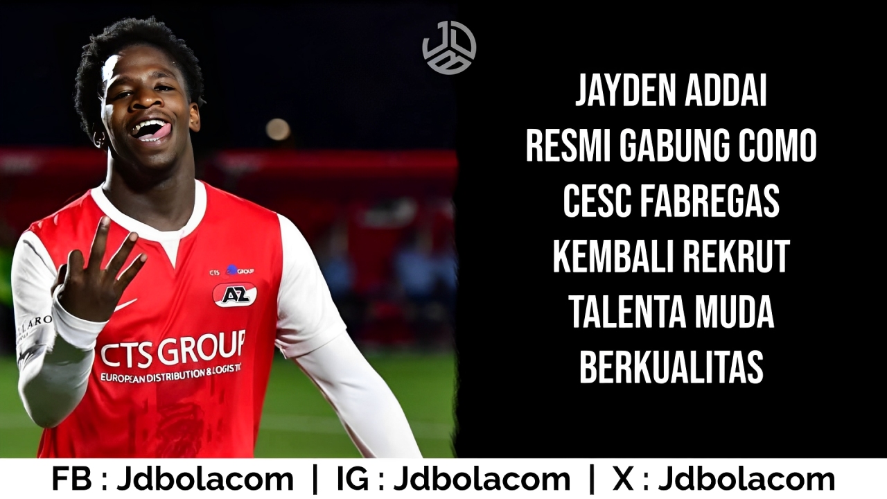Jayden Addai Resmi Gabung Como