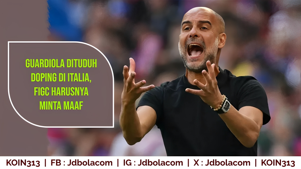 Guardiola Dituduh Doping di Italia, FIGC Harusnya Minta Maaf