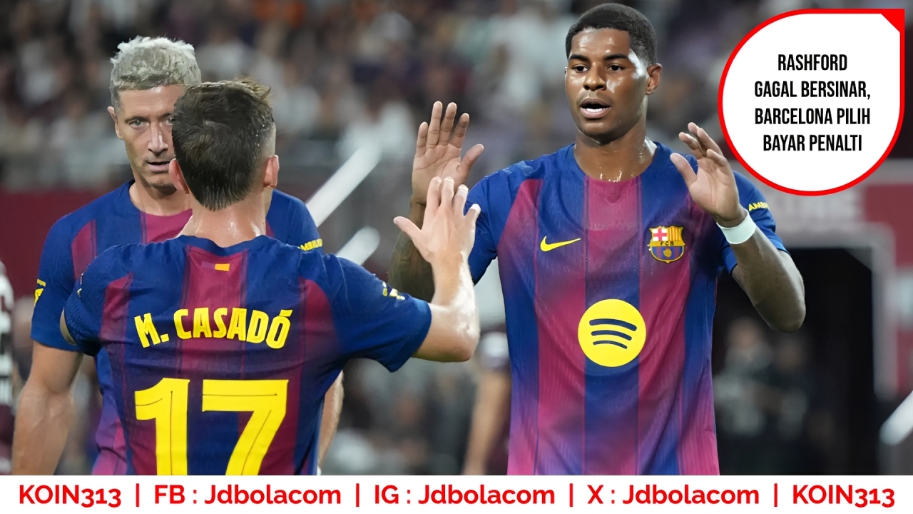 Rashford Gagal Bersinar, Barcelona Pilih Bayar Penalti