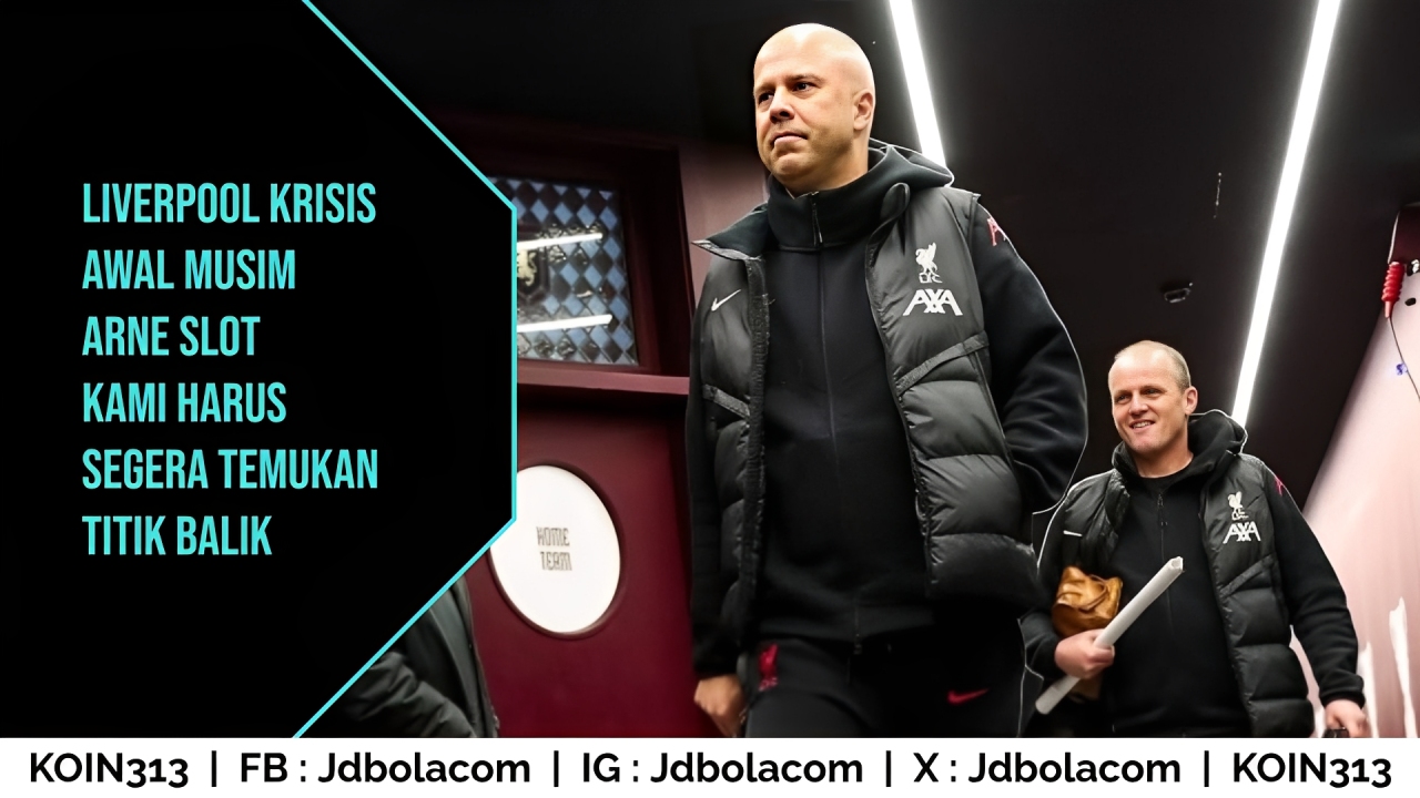 Liverpool Krisis Awal Musim, Arne Slot Kami Harus Segera Temukan Titik Balik