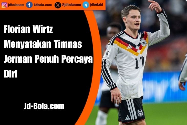 Florian Wirtz Menyatakan Timnas Jerman Penuh Percaya Diri