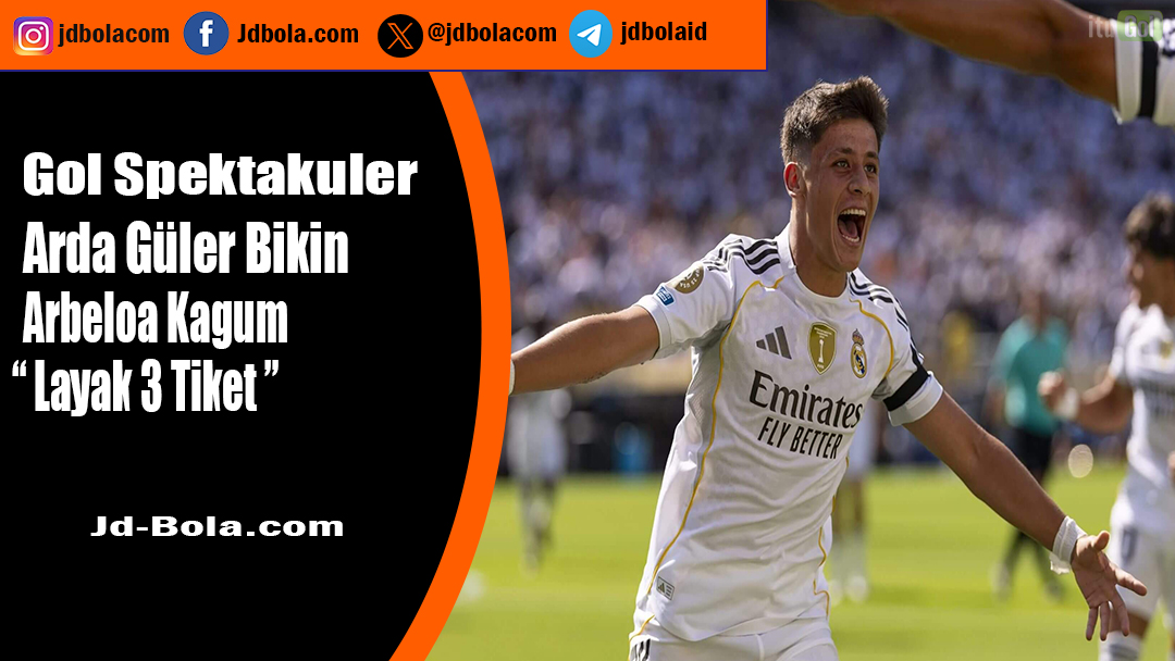 Arda Guler gol spektakuler