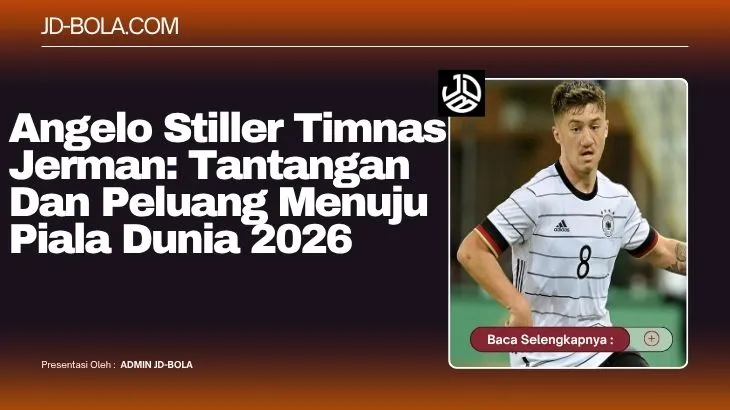 Angelo Stiller Timnas Jerman Tantangan dan Peluang Menuju Piala Dunia 2026