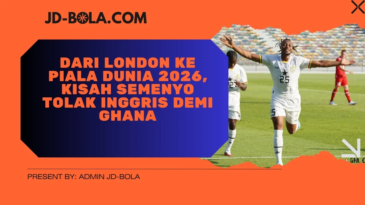 Dari London ke Piala Dunia 2026, Kisah Semenyo Tolak Inggris Demi Ghana
