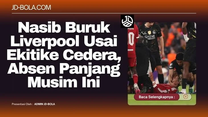 Nasib Buruk Liverpool Usai Ekitike Cedera, Absen Panjang Musim Ini